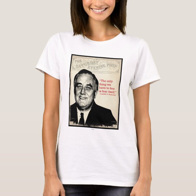 Camiseta Cita de Franklin D. Roosevelt (Anverso)