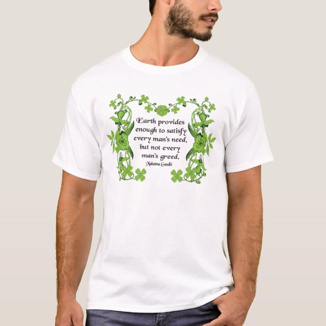 Camiseta Cita de Gandhi: La tierra proporciona bastantes (Anverso)
