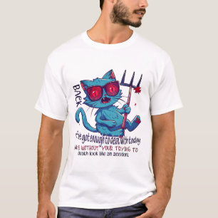 Camiseta Cita de gato Atrás, tengo suficiente para negoci