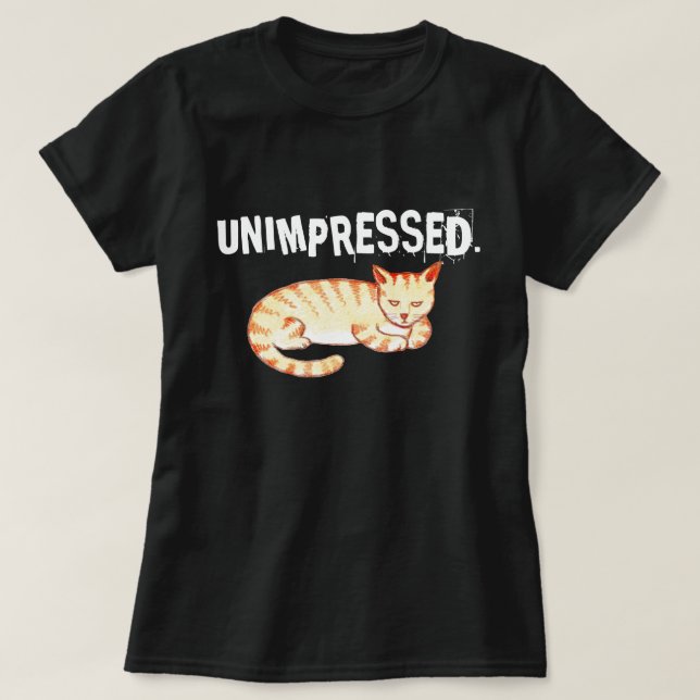 Camiseta Cita de gato divertida "no impresionada" (Diseño del anverso)