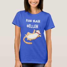 Camiseta Cita de gato divertida "Rub mah belleh"