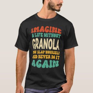 Camiseta Cita De Granola De Alimentos Para Granola