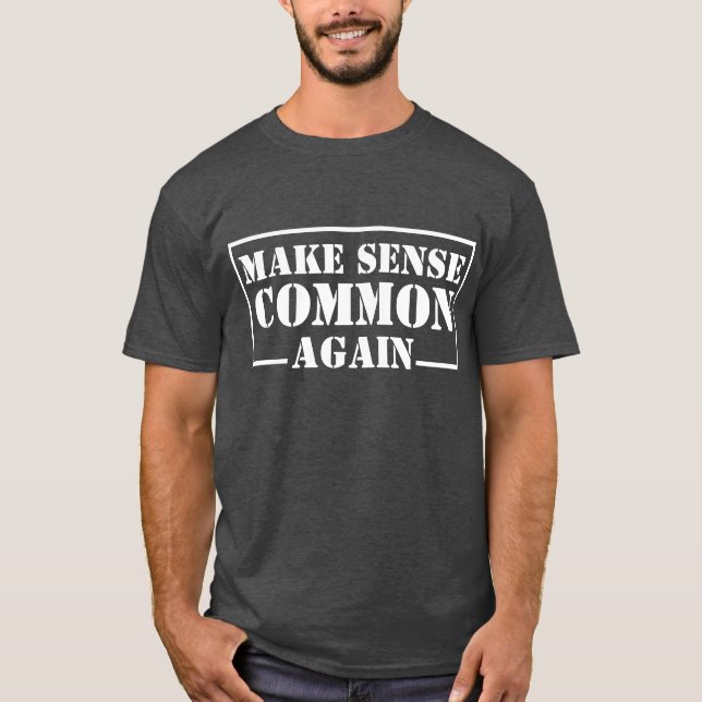 Camiseta Cita de "Hacer que el sentido vuelva a ser común" (Anverso)