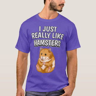 Camiseta Cita de Hammy Me Gusta Realmente La Ropa De Hamste