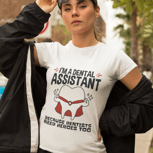 Camiseta Cita de Héroes divertidos de Dental Assistant