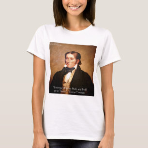 Camiseta Cita de humor de Davy Crockett "Ir a Texas"