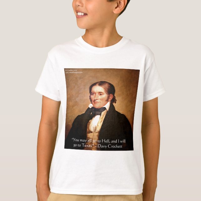 Camiseta Cita de humor de Davy Crockett "Ir a Texas" (Anverso)