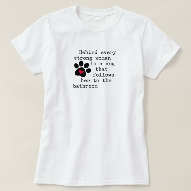 Camiseta Cita de humor para perros - Paw para perros (Diseño del anverso)