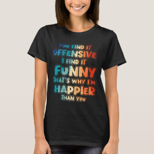 Camiseta Cita de humor sarcástico ofensivo divertido ingeni