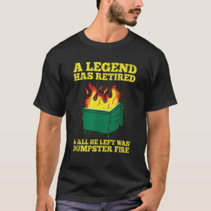Camiseta Cita de incendio de basurero para tu incendio de b