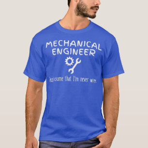 Camiseta Cita de ingeniero mecánico que nunca fue un motor