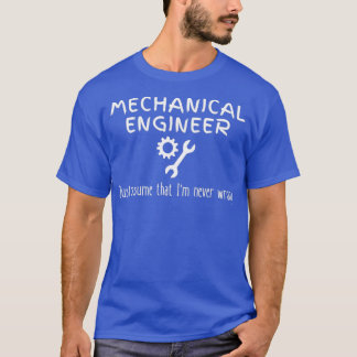 Camiseta Cita de ingeniero mecánico que nunca fue un motor 