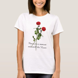 Camiseta Cita de inspiración para hacer una pausa y oler la