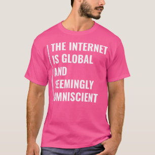 Camiseta Cita de Internet aparentemente omnisciente