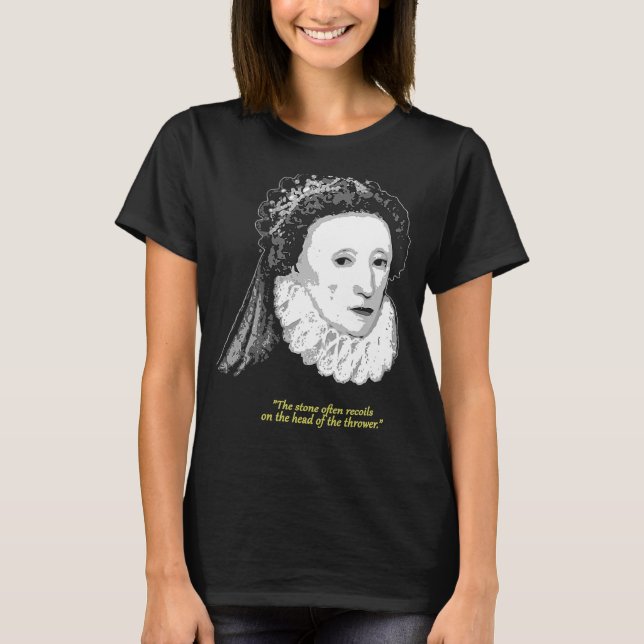 Camiseta Cita de Isabel I de Inglaterra (Anverso)