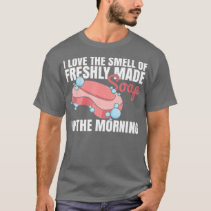 Camiseta Cita de jaboncitos caseros para creador de jabón