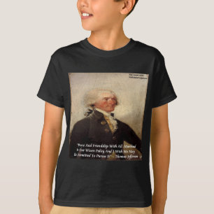 Camiseta Cita de Jefferson "Paz/Amistad"