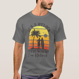 Camiseta Cita de jubilación divertida son las 5 en punto po