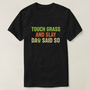 Camiseta Cita de Juego 'Touch Grass Gamer Slay' con Humor d