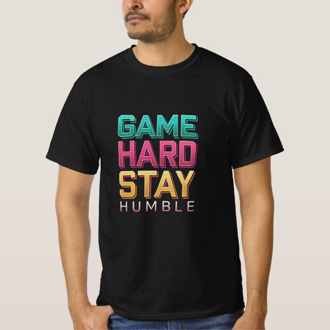 Camiseta Cita de juegos retro - Juego Mantenerse humilde (Anverso)