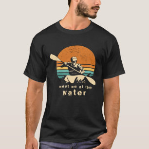 Camiseta Cita de Kayaker únete conmigo en el equipo de kaya