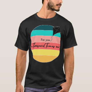 Camiseta Cita de Kite Runner para ti mil veces