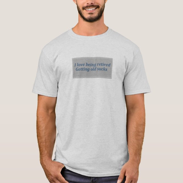 Camiseta Cita de la edad de jubilación divertida (Anverso)