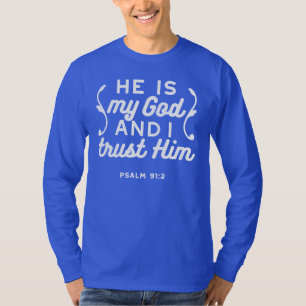 Camiseta Cita de la fe cristiana: Confía en Dios Salmo 91:2