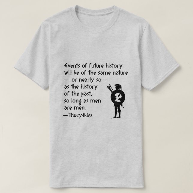 Camiseta Cita de la historia: Thucydides en guerra y la (Diseño del anverso)