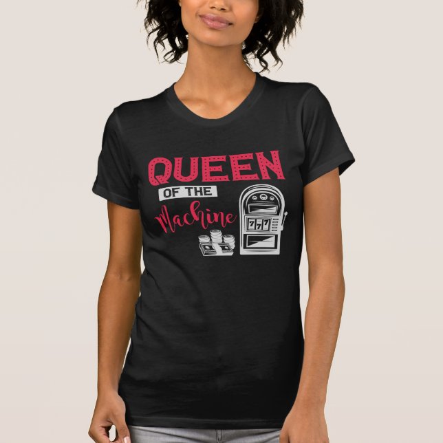Camiseta Cita de la Máquina de apuestas Queen Slot en Casin (Anverso)