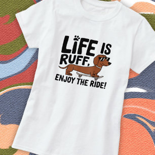 Camiseta Cita de la vida del perro Dachshund genial