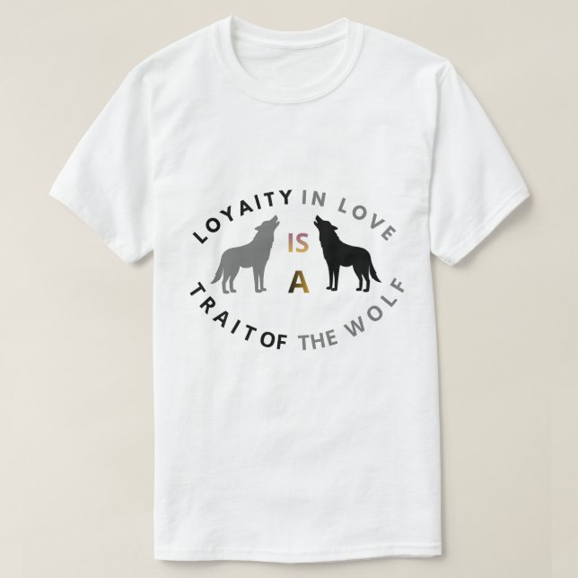 Camiseta Cita de lealtad y amor de lobo (Diseño del anverso)