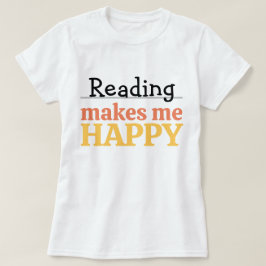 Camiseta Cita de Leer Me Hace Feliz Gusano de Libro Vibrant
