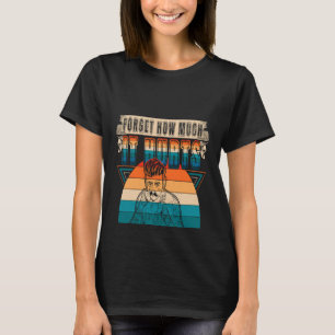 Camiseta Cita De Luchador Olvida Cuánto Duele Y Intenta Aga