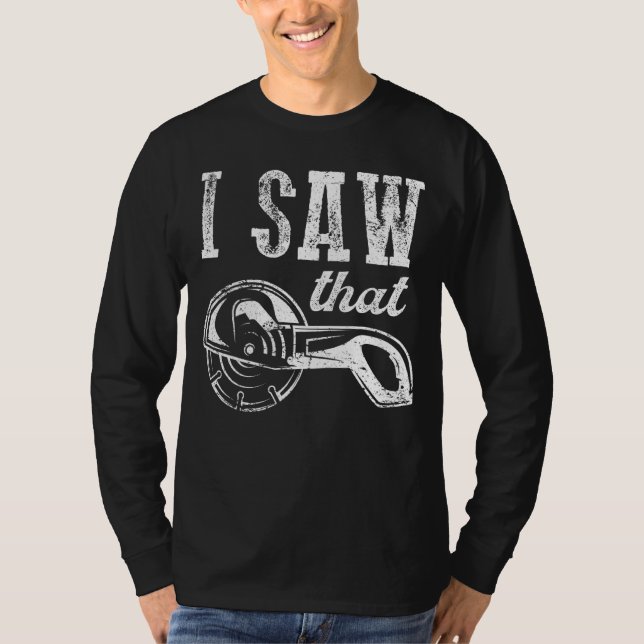 Camiseta Cita De Lumberjack Vi Ese Carpintero (Anverso)