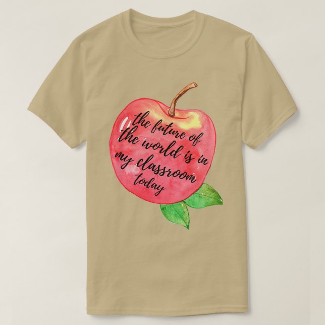 Camiseta Cita De Maestros El Futuro Del Mundo Está En Mi Ll (Diseño del anverso)