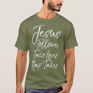 Camiseta Cita de mamá cristiana linda Jesús siguió a Taco N
