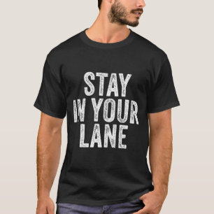 Camiseta Cita de Mantente en Tu Caril Distressed