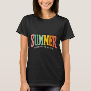 Camiseta Cita de motivación de verano recordando mi por qué