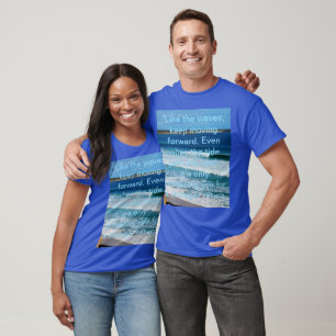Camiseta Cita de motivación en la playa: Como las olas sigu