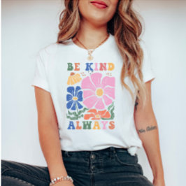 Camiseta Cita de motivación floral de retro boho - Be Kind 