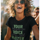 Camiseta Cita de motivación positiva de verde para tu voz<br><div class="desc">Cita de motivación positiva de verde para tu voz</div>