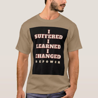 Camiseta cita de motivaciónSufrí, aprendí, cambié