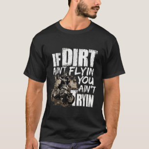 Camiseta Cita de Motocross Si la tierra no vuela, no lo int