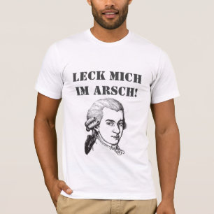 Camiseta Cita de Mozart "Leck Mich Im Arsch"