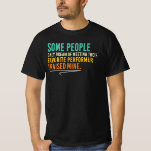 Camiseta Cita de padre orgulloso que crió a su artista favo