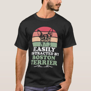 Camiseta Cita De Perro Distraída Fácilmente Por Boston Terr