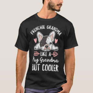 Camiseta Cita de perro para tu abuela francesa