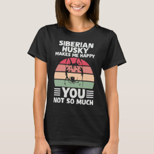Camiseta Cita de perro Siberian Husky me hace feliz