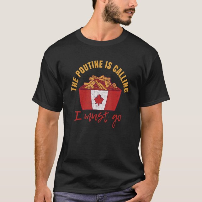 Camiseta Cita De Poutine Del Día De Canadá Para Un Poutine  (Anverso)